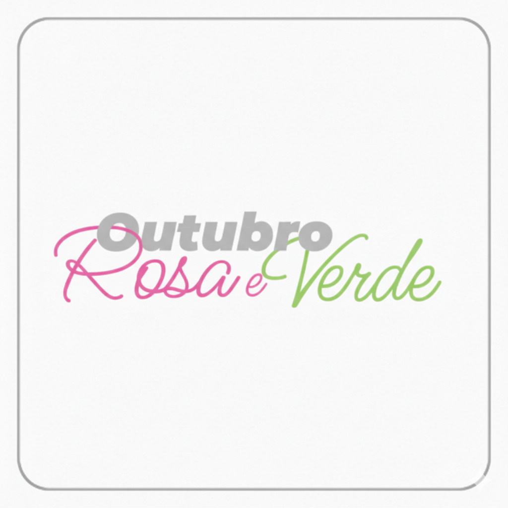 Outubro Rosa e Verde