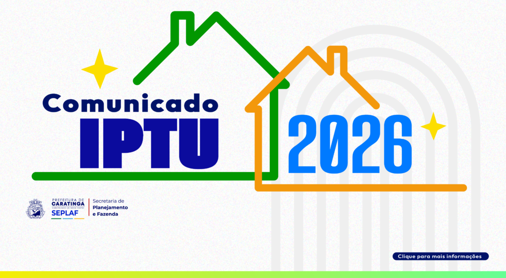 Prefeitura de Caratinga regulamenta pagamento do IPTU 2026 com desconto de 15% à vista