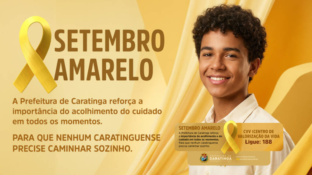 Setembro Amarelo: Prefeitura de Caratinga reforça importância da escuta, do acolhimento e da valorização da vida